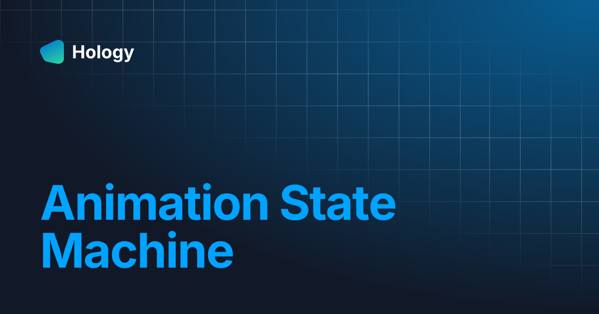 Animation State Machine Hology